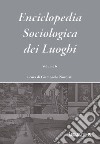 Enciclopedia Sociologica dei Luoghi vol. 6. E-book. Formato EPUB ebook di Giampaolo Nuvolati