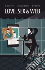 Love, Sex & Web. E-book. Formato EPUB ebook