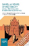 Sahel: 10 Years of Instability: Local, Regional and International Dynamics. E-book. Formato EPUB ebook