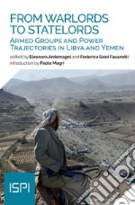 From Warlords to Statelords: Armed Groups and Power Trajectories in Libya and Yemen. E-book. Formato EPUB ebook