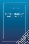 L'intelligenza della folla. E-book. Formato EPUB ebook