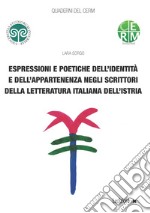 Espressioni e poetiche dell’identità e dell’appartenenza negli scrittori della letteratura italiana dell’Istria. E-book. Formato EPUB ebook