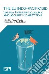 The EU Indo-Pacific Bid: Sailing Through Economic and Security Competition. E-book. Formato EPUB ebook
