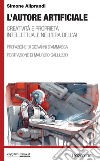 L'autore artificiale: Creatività e proprietà intellettuale nell’era dell’AI. E-book. Formato EPUB ebook