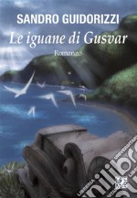 Le iguane di Gusvar. E-book. Formato EPUB