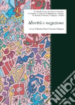 Alterita` e negazione. E-book. Formato PDF