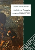 La scienza inquieta: Sistema e nichilismo nella Wissenschaftslehre di Fichte. E-book. Formato PDF