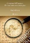 L’enigma dell’umano: Per una soluzione biologica. E-book. Formato PDF ebook di Paul Alsberg 