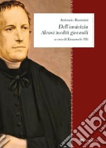 Dell’amicizia: Alcuni inediti giovanili. E-book. Formato PDF