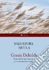 Grazia Deledda: Prospettive del religioso per una rilettura critica. E-book. Formato PDF ebook di Salvatore Bulla