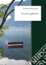 Essere epicurei. E-book. Formato PDF