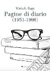 Pagine di diario (1951-1996). E-book. Formato PDF ebook di Michele Rago