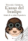 L'anno del bradipo: Diario di un critico di provincia. E-book. Formato PDF ebook