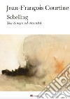 Schelling: Tra tempo ed eternita`. E-book. Formato PDF ebook di Jean-François Courtine