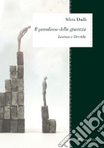 Il paradosso della giustizia: Levinas e Derrida. E-book. Formato PDF ebook