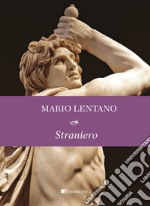 Straniero. E-book. Formato PDF ebook