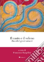 Il canto e il veleno: Bucolici greci minori. E-book. Formato PDF ebook