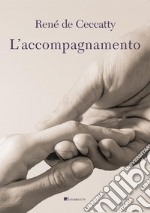 L’accompagnamento. E-book. Formato PDF ebook