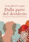 Dalla parte del desiderio: Da una paternità un metodo nella cura. E-book. Formato PDF ebook