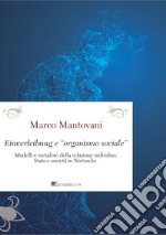 Einverleibung e «organismo sociale»:  Modelli e metafore della relazione individuo, Stato e società in Nietzsche. E-book. Formato PDF ebook