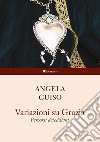 Variazioni su Grazia:  Percorsi deleddiani. E-book. Formato PDF ebook di Angela Guiso