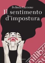 Il sentimento d’impostura: sentimento d’impostura. E-book. Formato PDF ebook