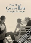 Cervellati: Ai margini del campo. E-book. Formato PDF ebook di Fabio Ciriachi