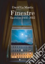 Finestre: Taccuino 1935-2022. E-book. Formato PDF