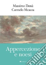 Appercezione e noesi. E-book. Formato PDF ebook