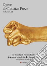 La Scuola di Francoforte, Adorno e lo spirito del Sessantotto. E-book. Formato PDF