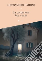 La corda tesa: Stile e realtà. E-book. Formato PDF