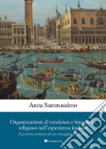 Organizzazioni di tendenza e fenomeno religioso nell’esperienza italiana: Il percorso evolutivo di una travagliata fattispecie. E-book. Formato PDF ebook