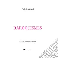 Baroquismes. E-book. Formato PDF ebook