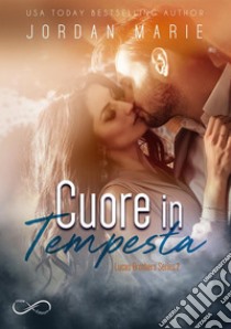 Cuore in tempestaLucas Brother Series 2. E-book. Formato EPUB ebook di Jordan Marie