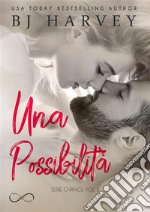 Una possibilitàSERIE CHANCES VOL 1. E-book. Formato EPUB