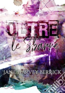 Oltre le sbarre. E-book. Formato EPUB ebook di Jane Harvey Berrick