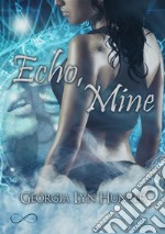 Echo, MineSerie Fallen Guardian Vol. 1.5. E-book. Formato Mobipocket