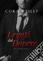 Legati dal dovereMafia Chronicles Vol. 2. E-book. Formato EPUB ebook