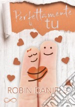 Perfettamente tuPerfect Series Vol. 2. E-book. Formato EPUB