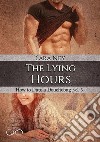 The Lying HoursHow to date a douchebag 5. E-book. Formato EPUB ebook di Sara Ney