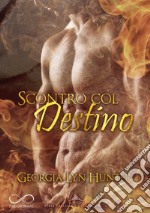 Scontro col DestinoFallen Guardian #2. E-book. Formato EPUB ebook