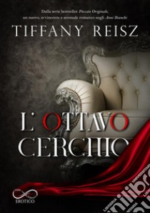 L’Ottavo CerchioPeccato Originale Vol. 6. E-book. Formato EPUB ebook di Tiffany Reisz