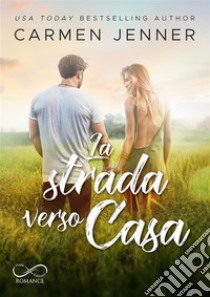 La strada verso casaThe Southbound – Vol. 2. E-book. Formato EPUB ebook di Carmen Jenner