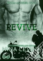 Revive – RinascitaStorm MC Serie, vol. 3. E-book. Formato EPUB ebook