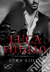 Luca VitielloThe Mafia Chronicles vol. 0.5. E-book. Formato EPUB ebook di Cora Reilly