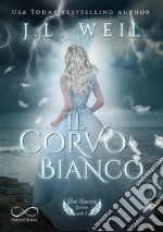 Il corvo BiancoThe Raven Series Vol. 1. E-book. Formato EPUB ebook