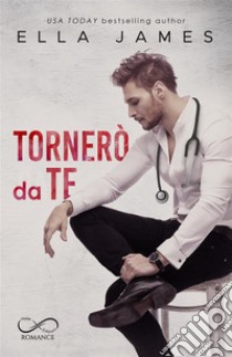 Tornerò da teOff Limits Romance vol. 3. E-book. Formato EPUB ebook di Ella James