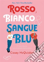 Rosso, bianco &amp; sangue blu. E-book. Formato EPUB ebook