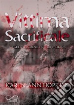 Vittima sacrificaleI segreti di Serenity’s Plain Vol.1. E-book. Formato EPUB ebook