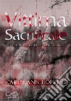 Vittima sacrificaleI segreti di Serenity’s Plain Vol.1. E-book. Formato EPUB ebook di Karen Ann Hopkins